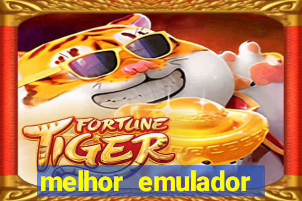 melhor emulador para pc fraco